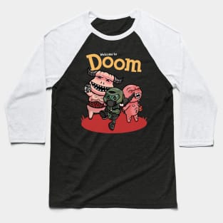 Welcome to Doom Baseball T-Shirt